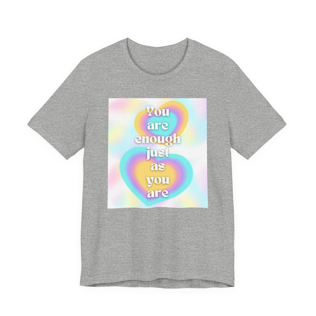 You Are Enough Pastel Heart Tee — Affirmation Graphic T-Shirt