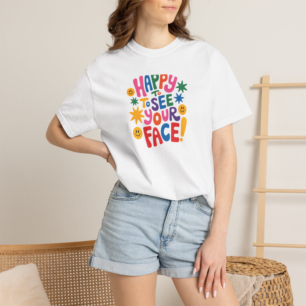 Happy to See Your Face T-shirt | Colorful Retro Smiley Typography