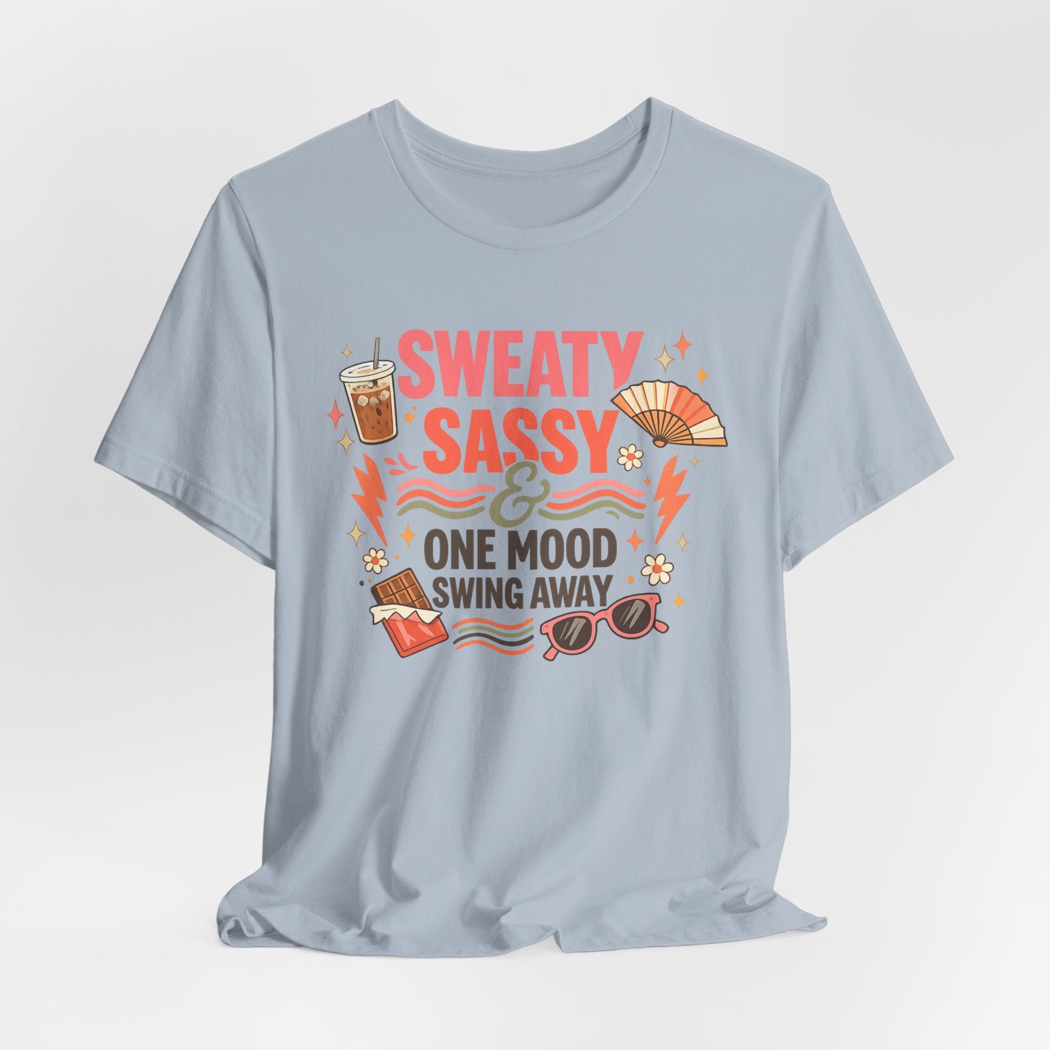 Menopause Humor Shirt Funny Woman Tshirt Sassy Graphic Tee Hot Flash Apparel Midlife Awareness Wear Mood Swing Top Birthday Gift Mom