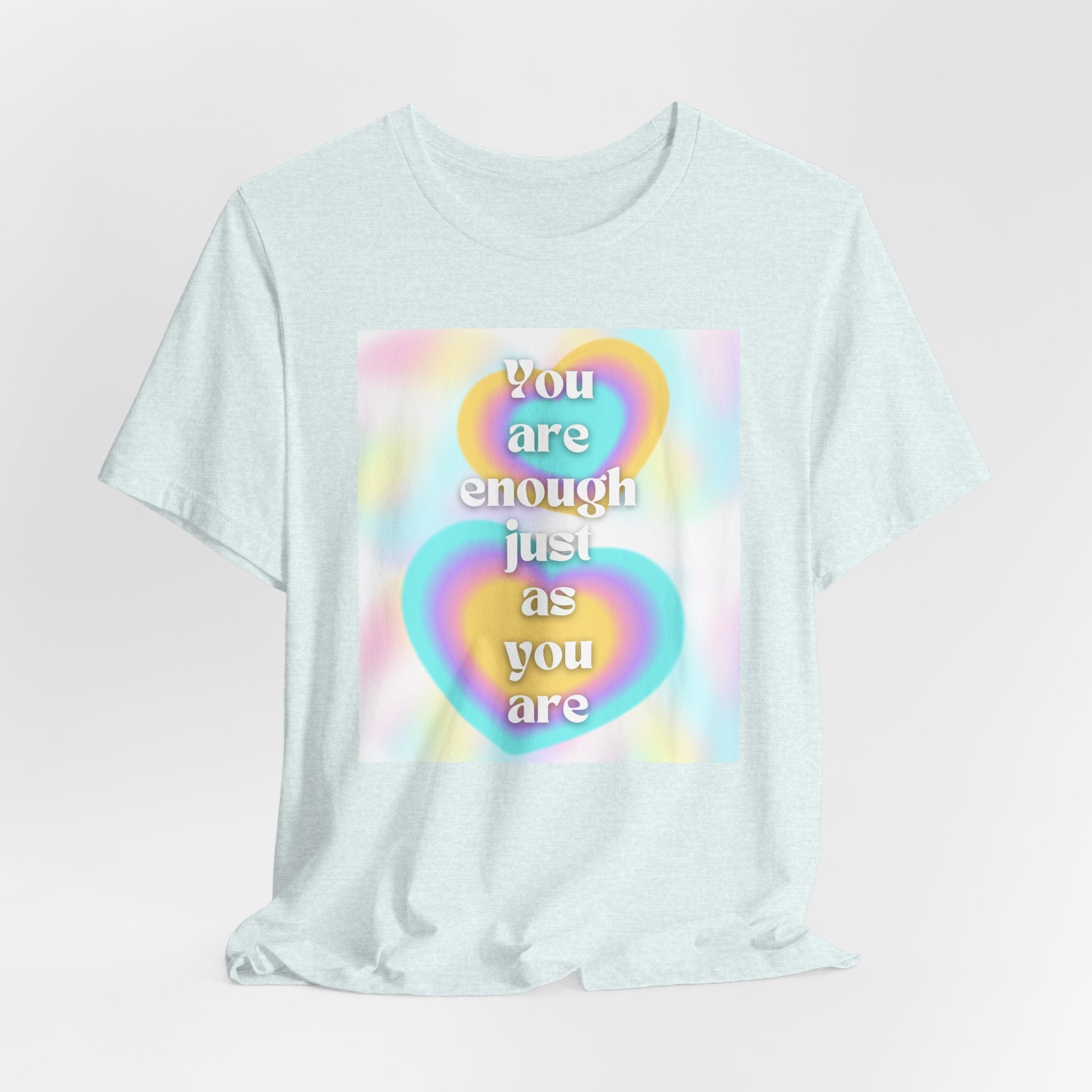 You Are Enough Pastel Heart Tee — Affirmation Graphic T-Shirt