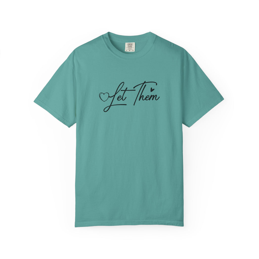 Let Them T-Shirt — Inspirational "Let Them Judge" Graphic Tee