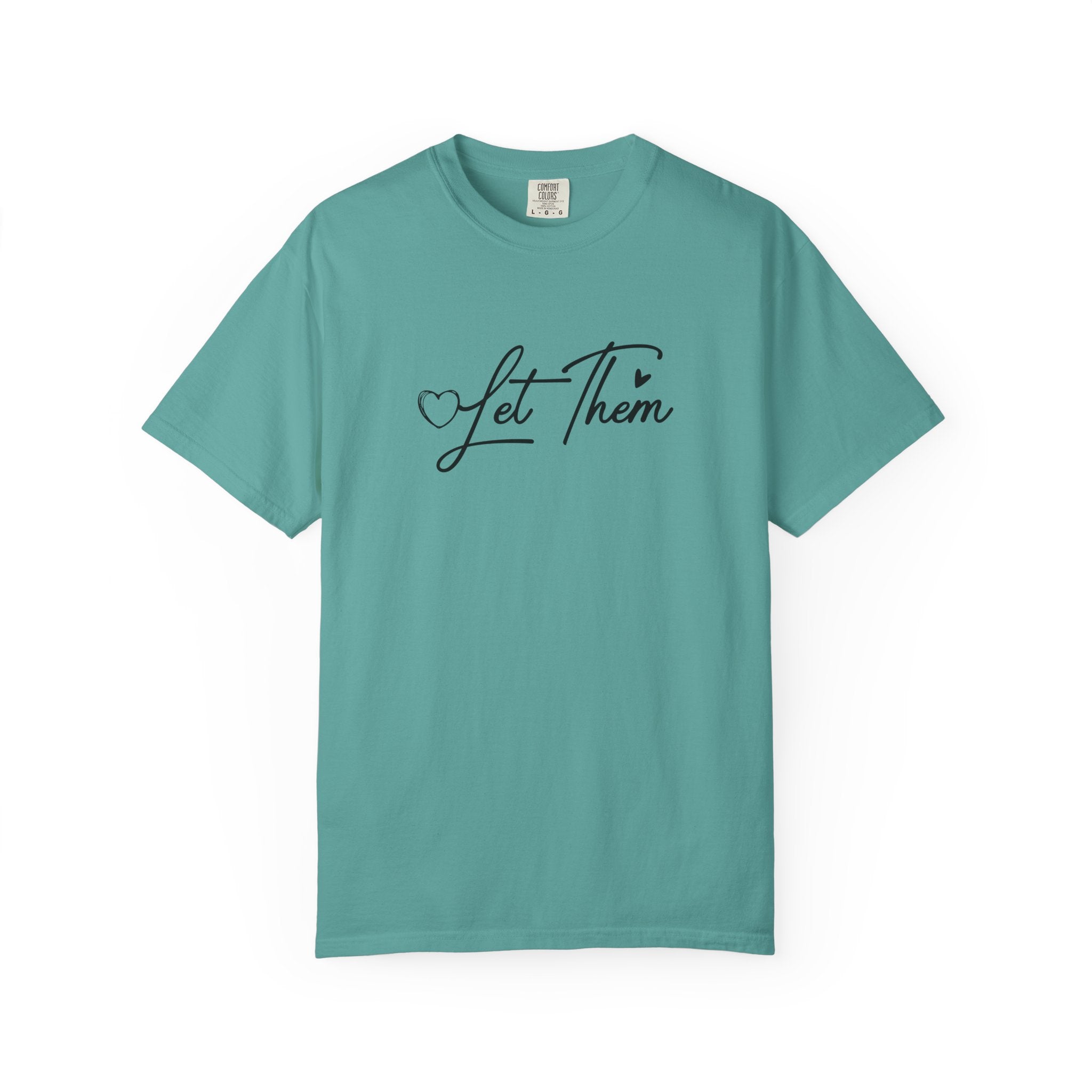 Let Them T-Shirt — Inspirational "Let Them Judge" Graphic Tee